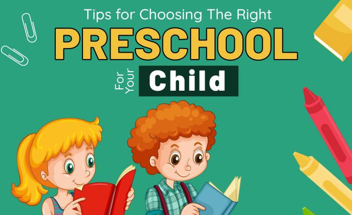 Tips for Choosing The Right PRESCHOOL For Your Child