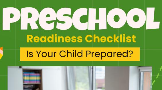 Preschool Readiness Checklist: Is Your Child Prepared?